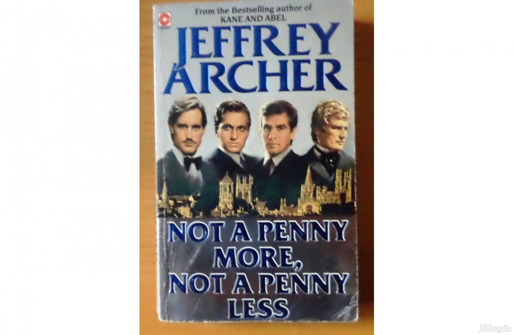 Jeffrey Archer: Not a penny more, not a penny less