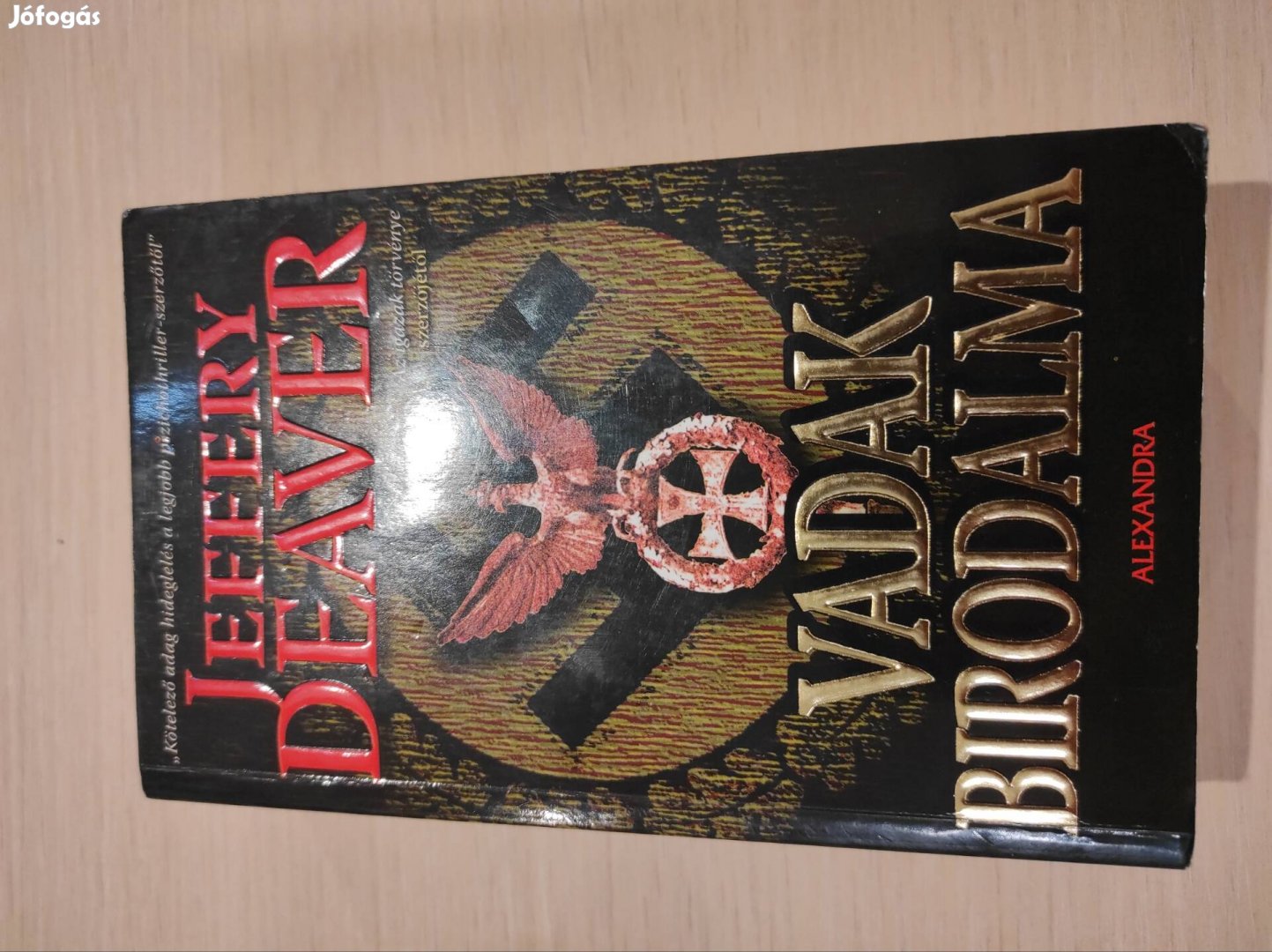 Jeffrey Deaver: Vadak birodalma 