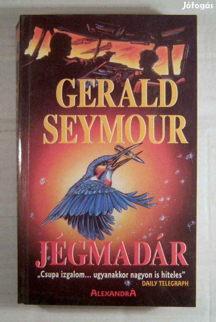 Jégmadár (Gerald Seymour) 2000 (3kép+tartalom)