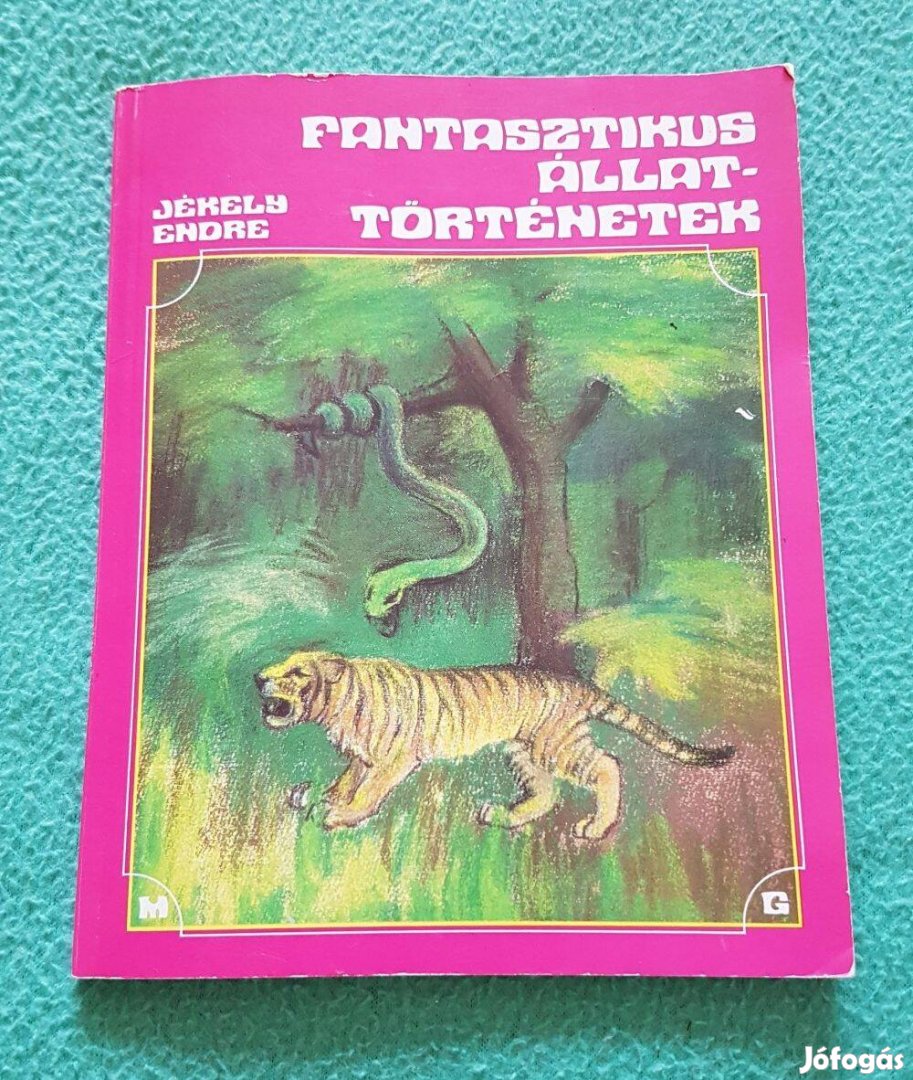 Jékely Endre: Fantasztikus állattörténetek könyv (1990)