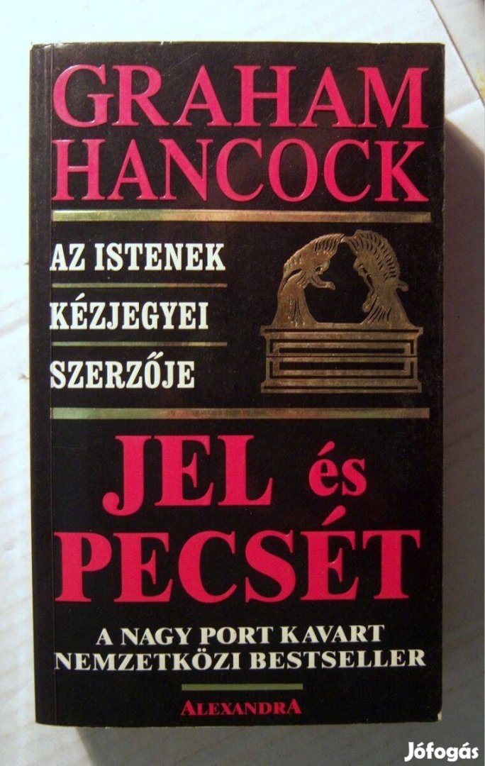 Jel és Pecsét (Graham Hancock) 1997 (6kép+tartalom)