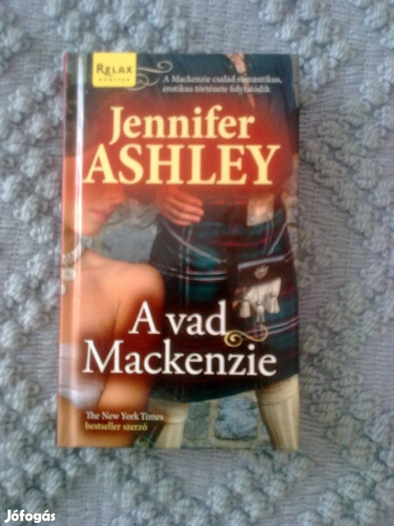 Jennifer Ashley - A vad Mackenzie / Romantikus könyv