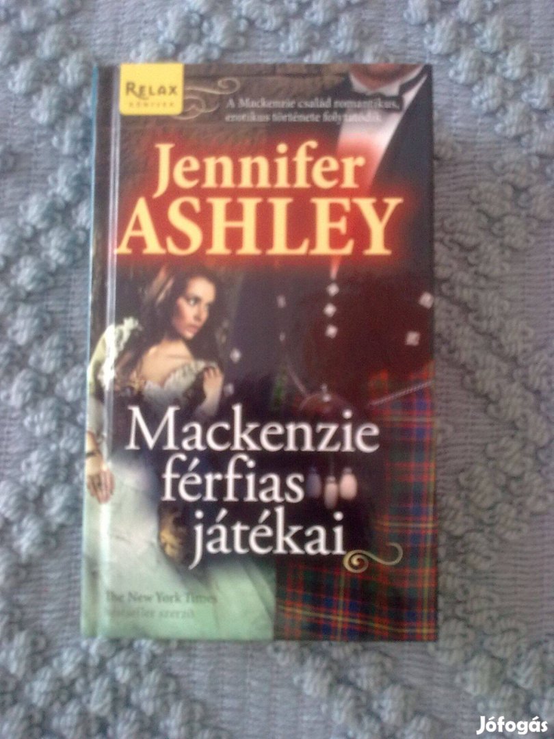 Jennifer Ashley - Mackenzie férfias játékai / Romantikus könyv