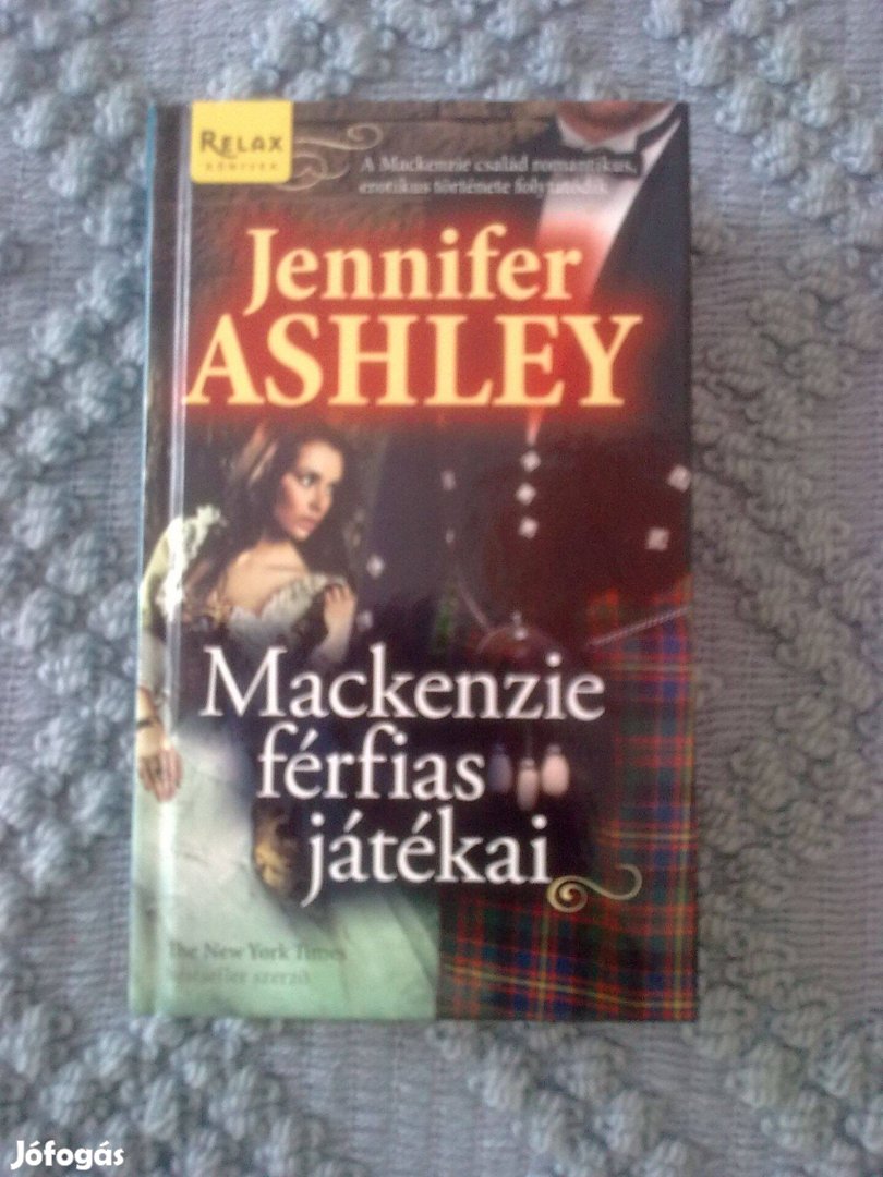 Jennifer Ashley - Mackenzie férfias játékai / Romantikus könyv