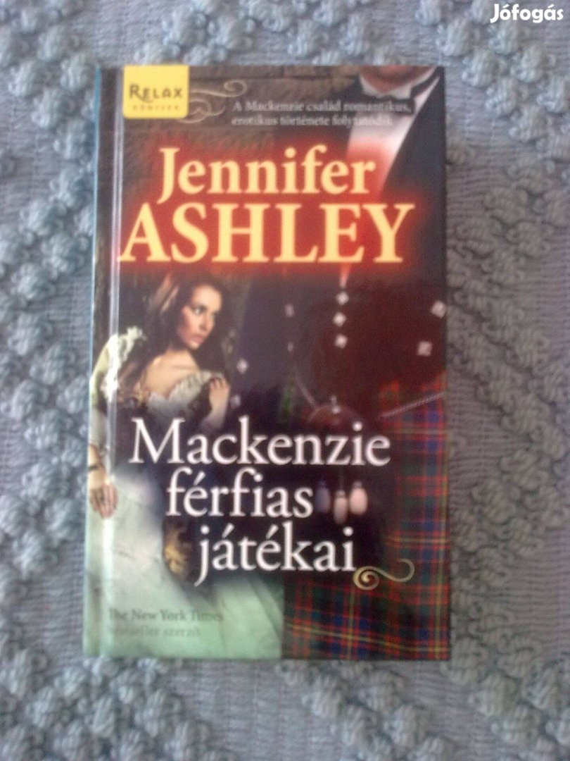 Jennifer Ashley - Mackenzie férfias játékai / Romantikus könyv