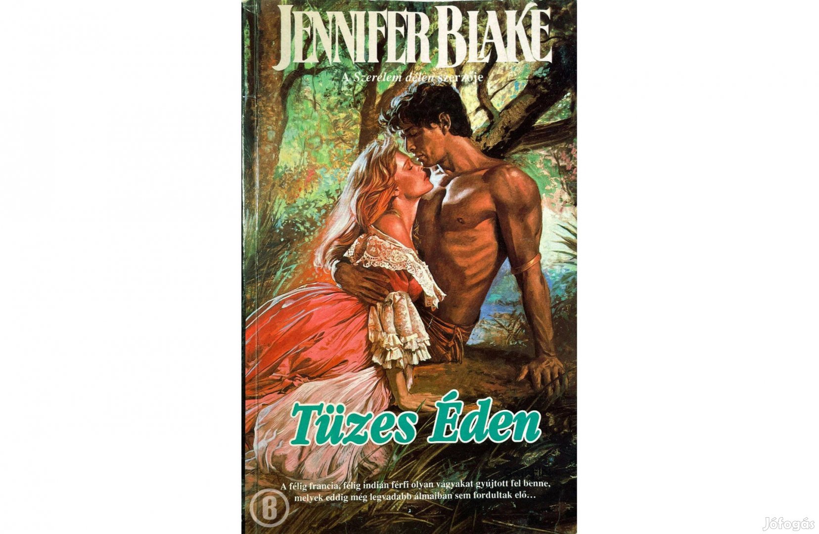 Jennifer Blake: Tüzes Éden - Csak személyesen!