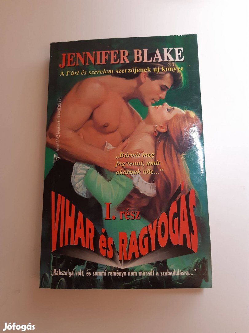 Jennifer Blake Vihar és ragyogás I. rész