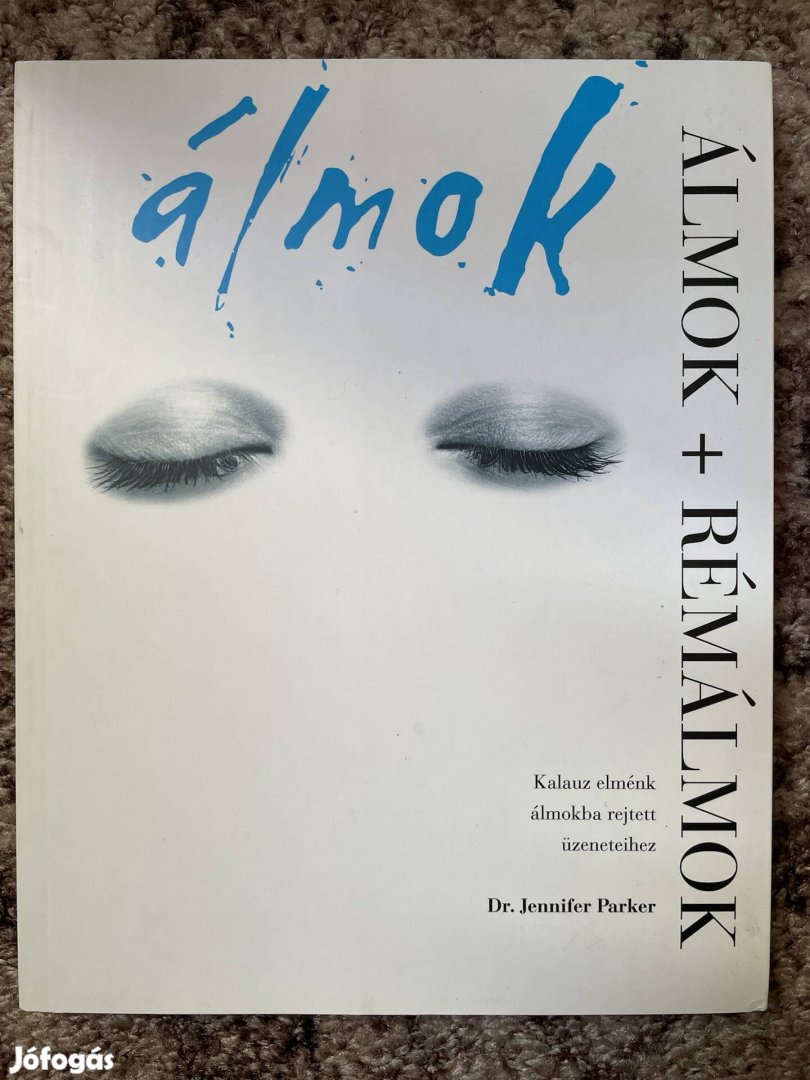 Jennifer Parker:  Álmok + Rémálmok