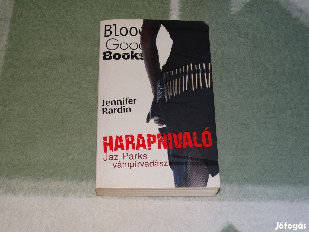 Jennifer Rardin Harapnivaló Bloody Good Books vámpírkönyv