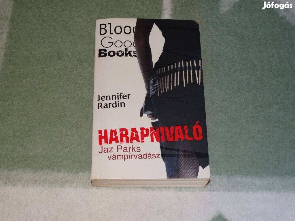 Jennifer Rardin Harapnivaló Bloody Good Books vámpírkönyv