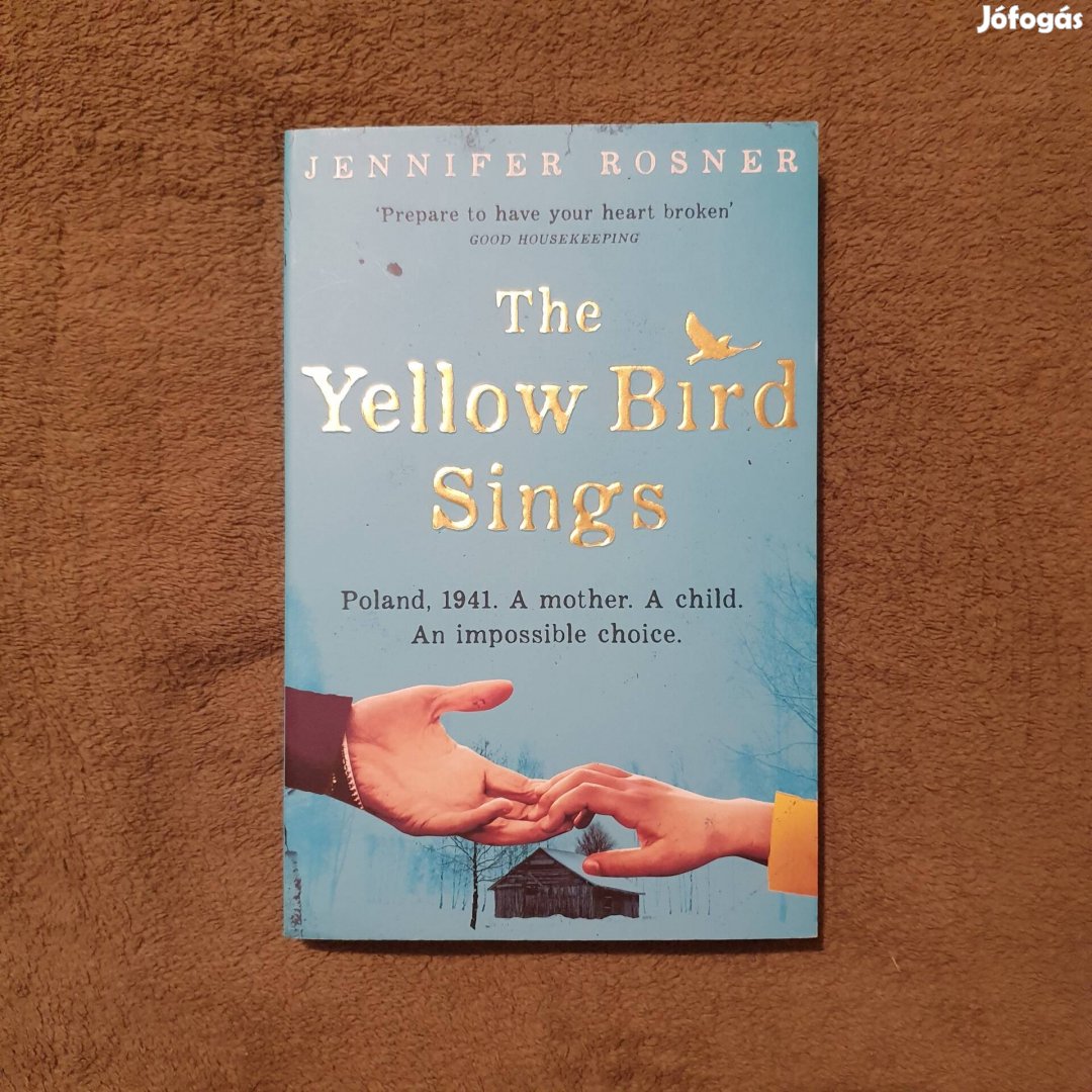 Jennifer Rosner: The Yellow Bird Sings könyv