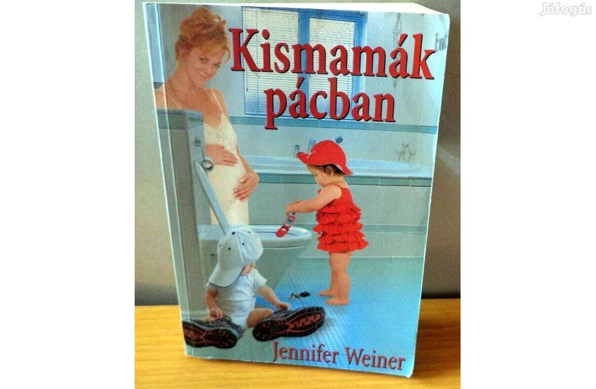 Jennifer Weiner: Kismamák pácban