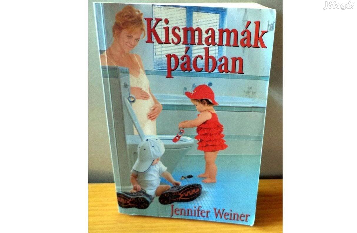 Jennifer Weiner: Kismamák pácban