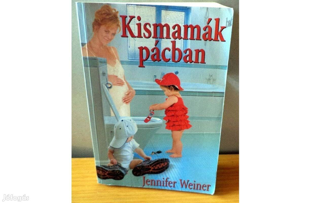 Jennifer Weiner: Kismamák pácban