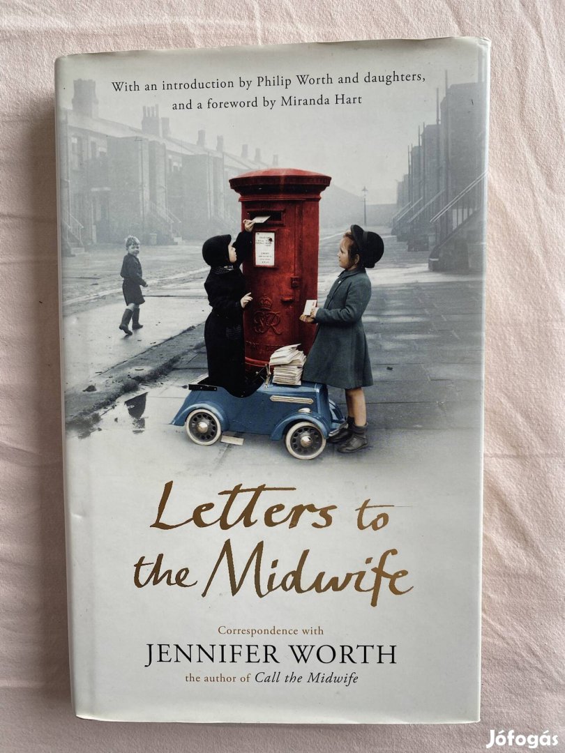 Jennifer Worth Letters to the Midwife