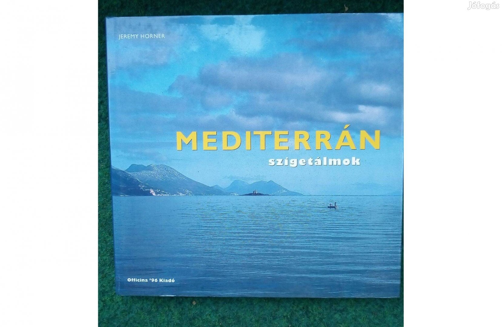 Jeremy Horner: Mediterrán szigetálmok