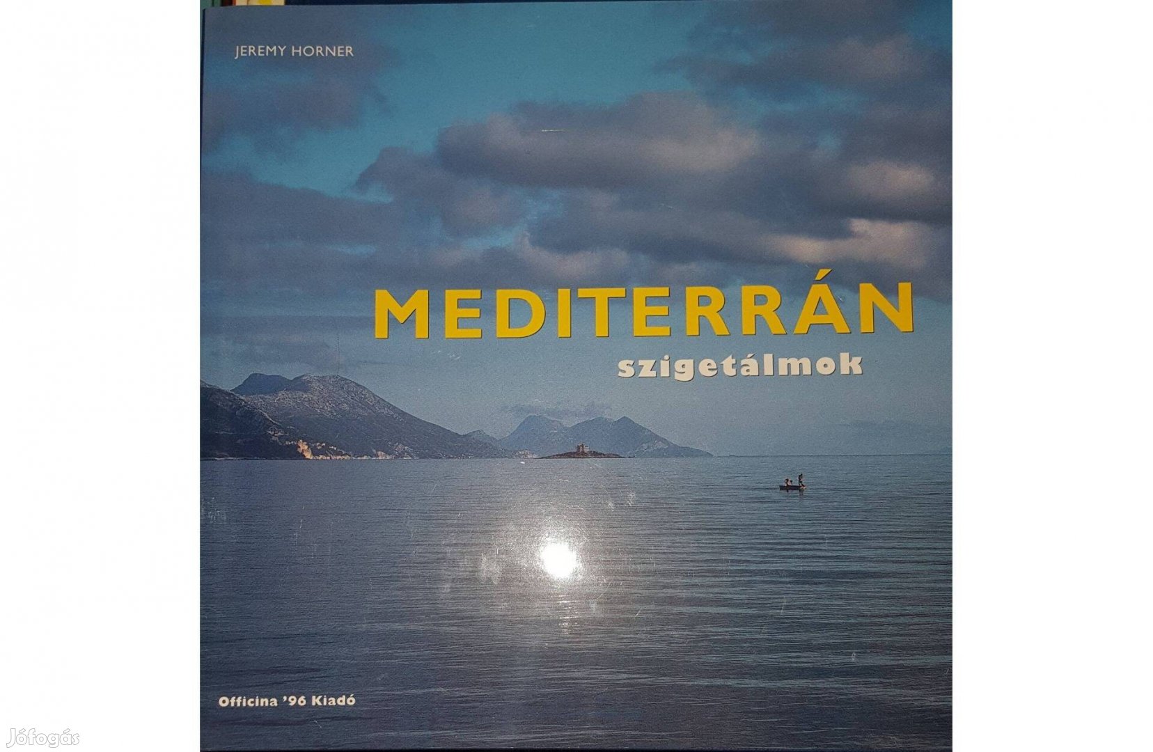 Jeremy Horner: Mediterrán szigetálmok