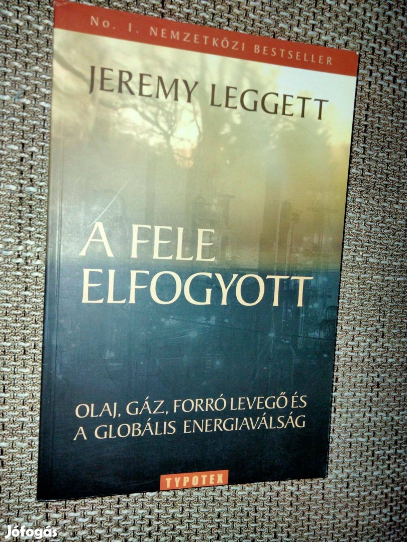 Jeremy Leggett : A fele elfogyott