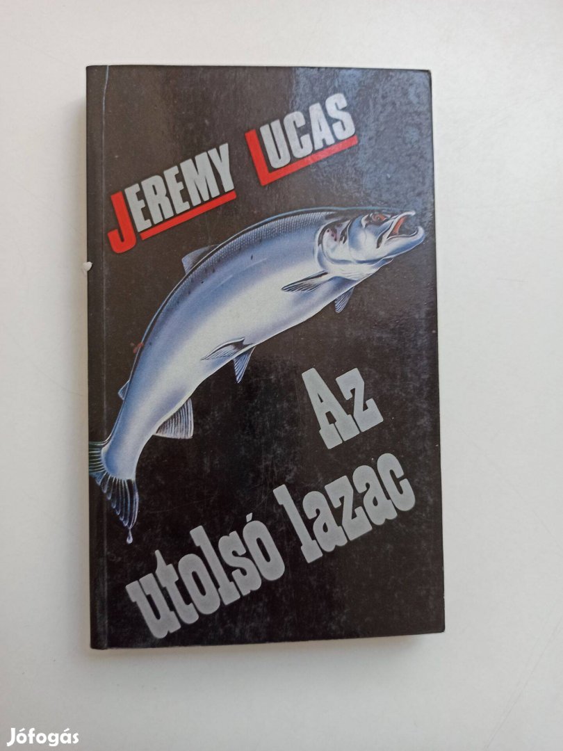 Jeremy Lucas - Az utolsó lazac