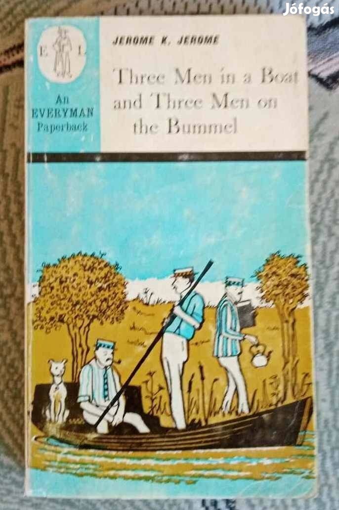 Jerome K. Jerome: Three Men on the Bummel Three Men In a Boat Angol