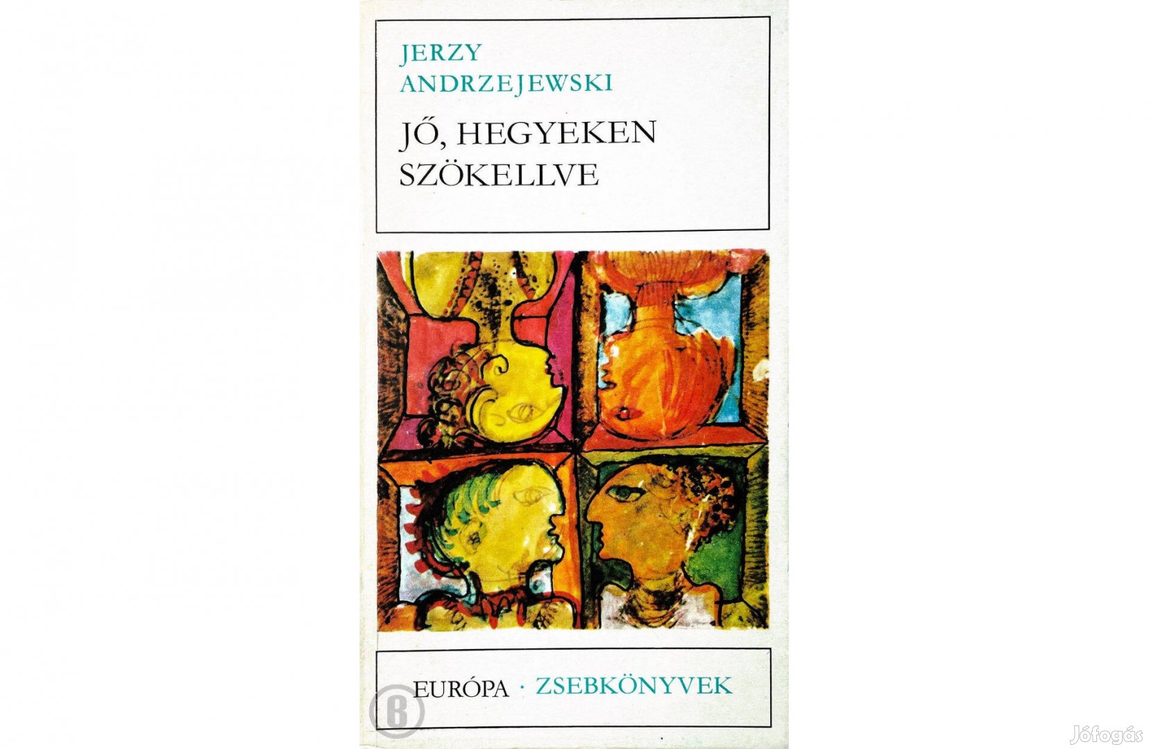 Jerzy Andrzejewski: Jő hegyeken szökellve