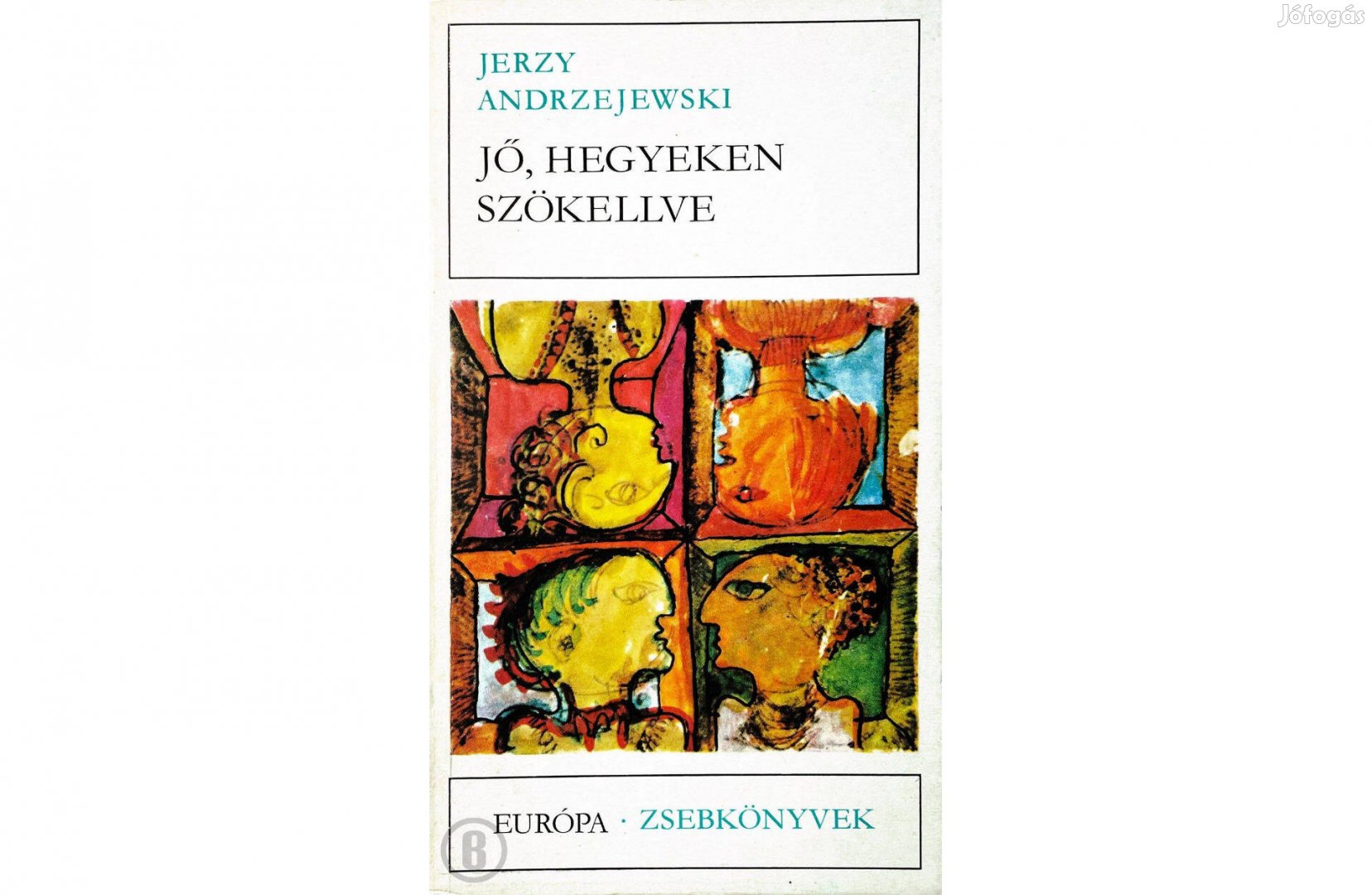 Jerzy Andrzejewski: Jő hegyeken szökellve (Csak személyesen!)