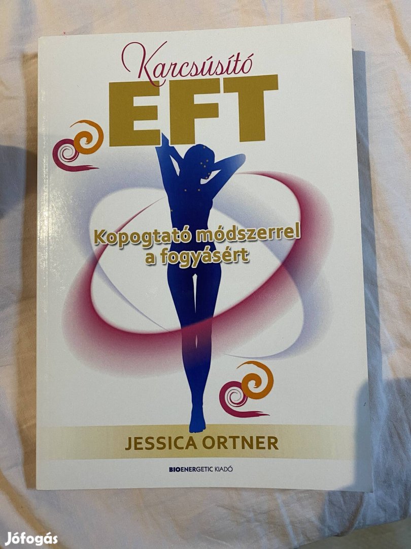 Jessica Ortner Karcsúsító EFT