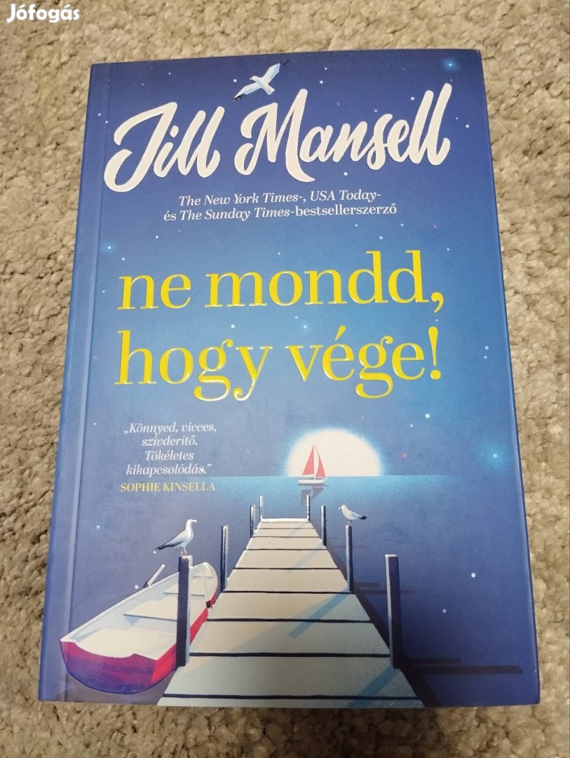 Jill Mansel ne mondd, hogy vége 