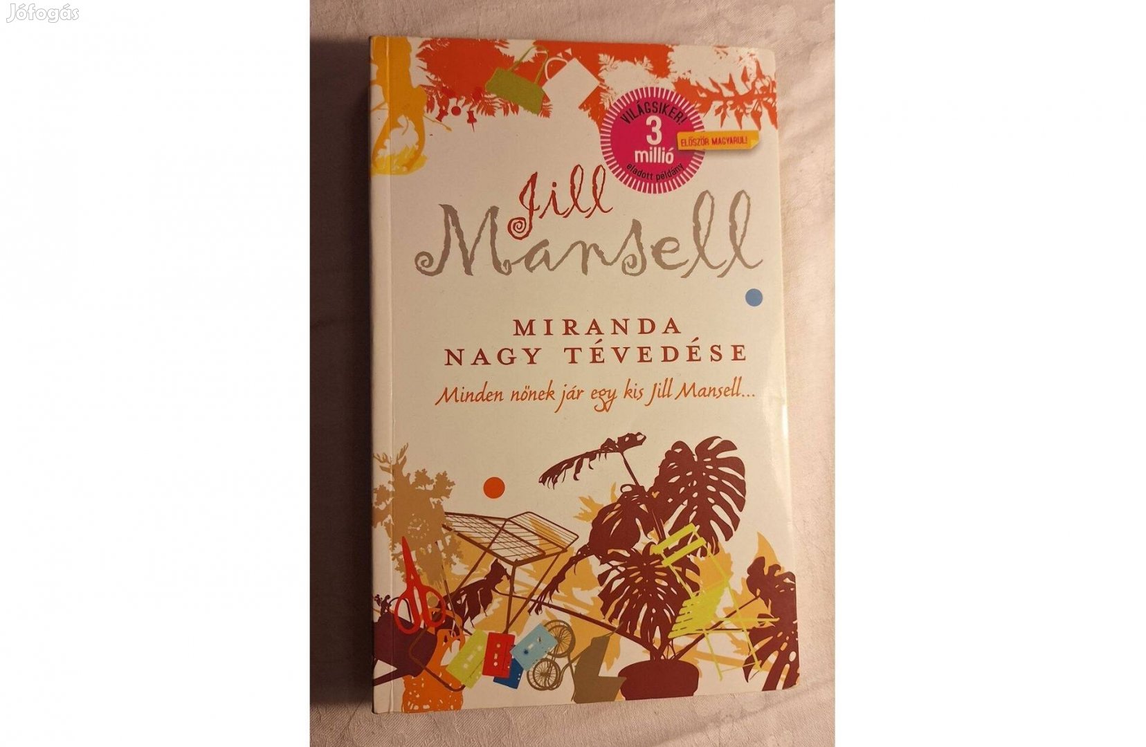 Jill Mansell: Miranda nagy tévedése