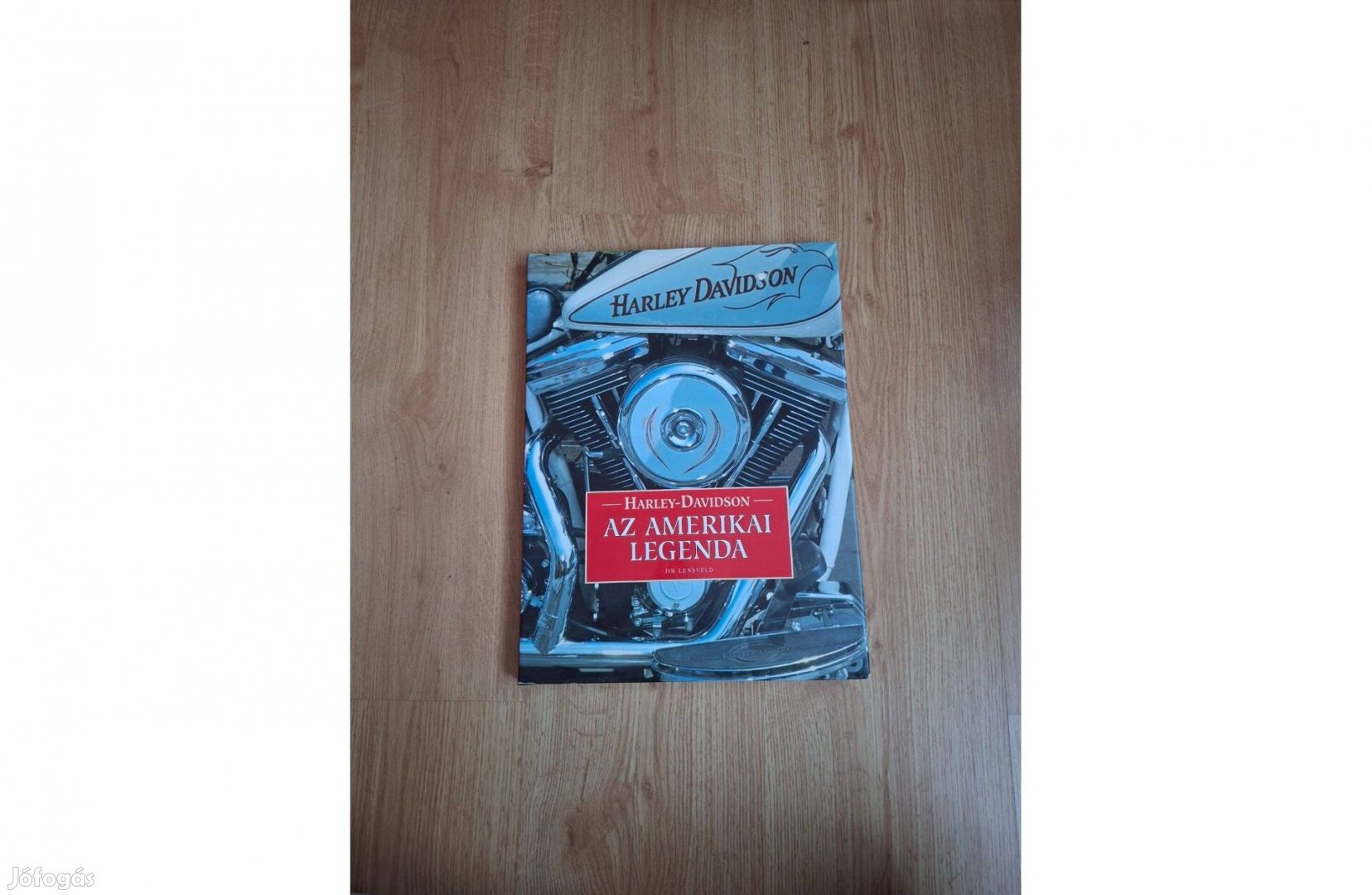 Jim Lensveld Harley-Davidson - Az amerikai legenda