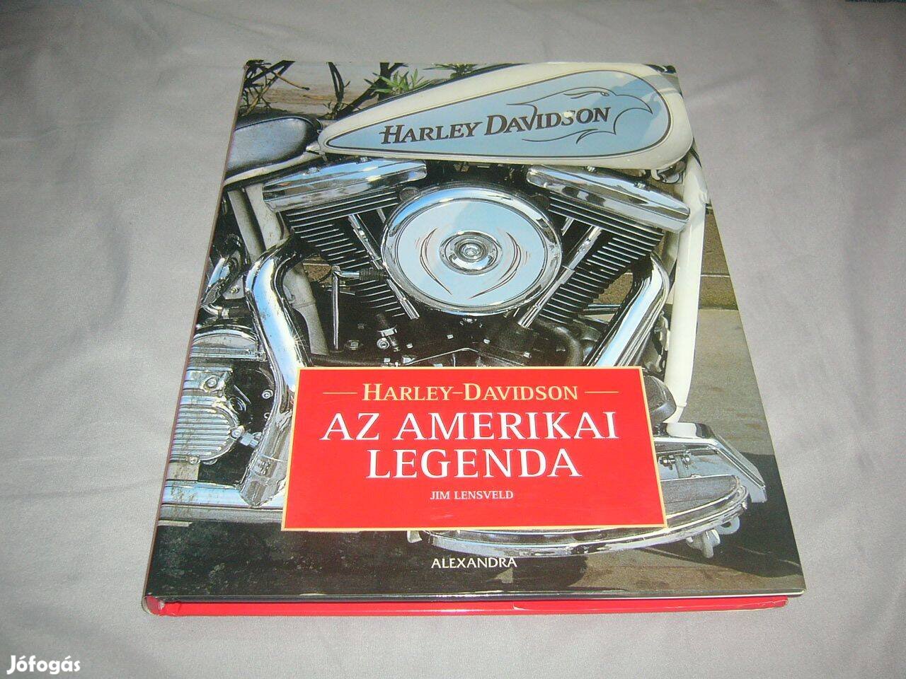 Jim Lensveld - Harley Davidson - Az amerikai legenda