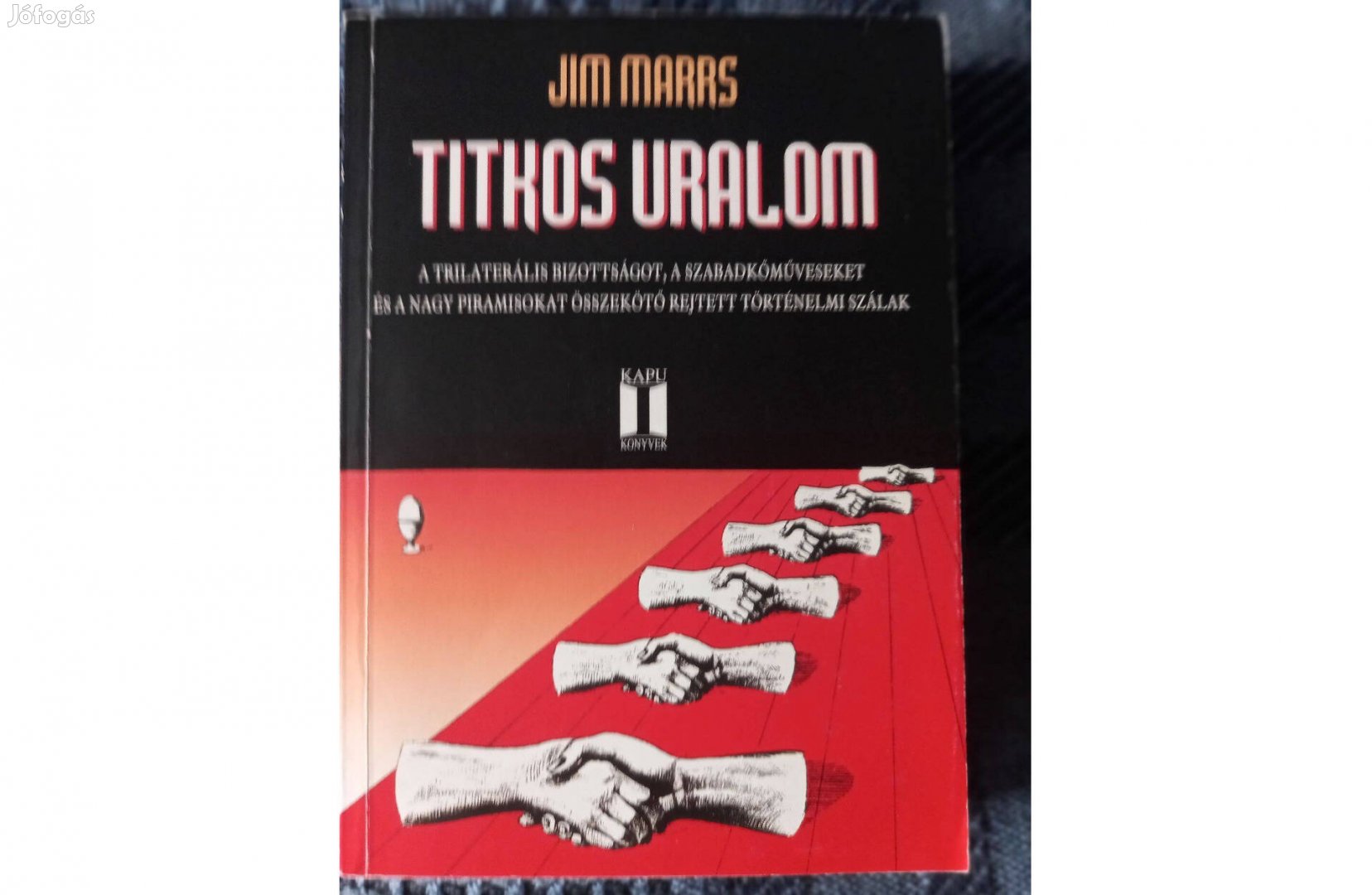 Jim Marrs: Titkos uralom című könyv jó állapotban eladó