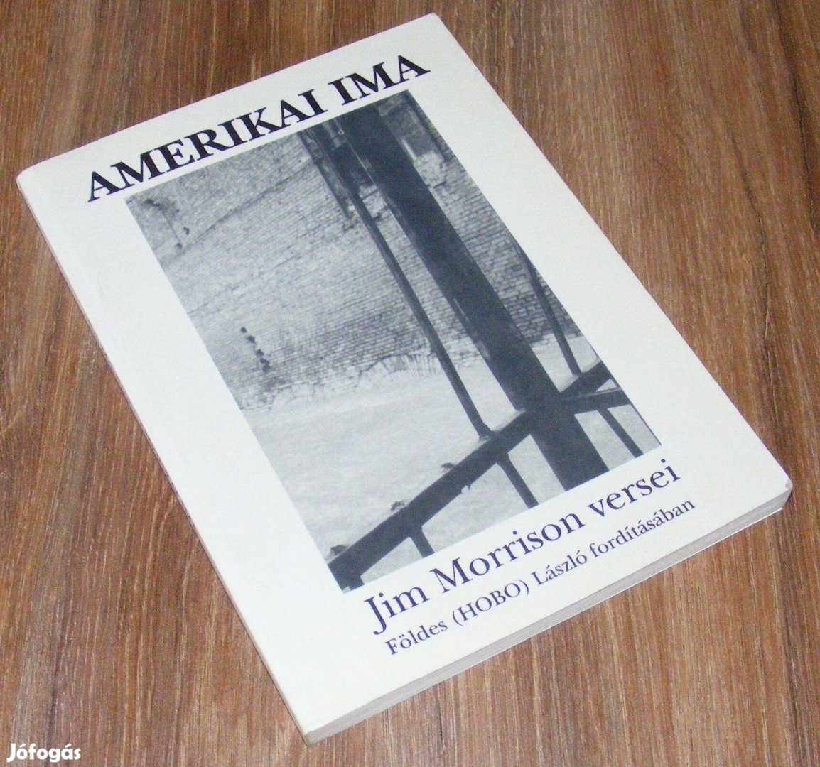 Jim Morrison Amerikai ima Földes (Hobo) László fordításában