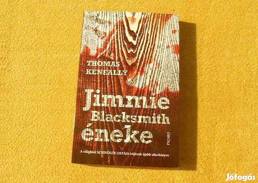 Jimmie Blacksmith éneke - Thomas Keneally - Új