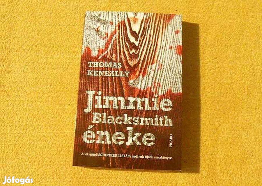 Jimmie Blacksmith éneke - Thomas Keneally - Új könyv