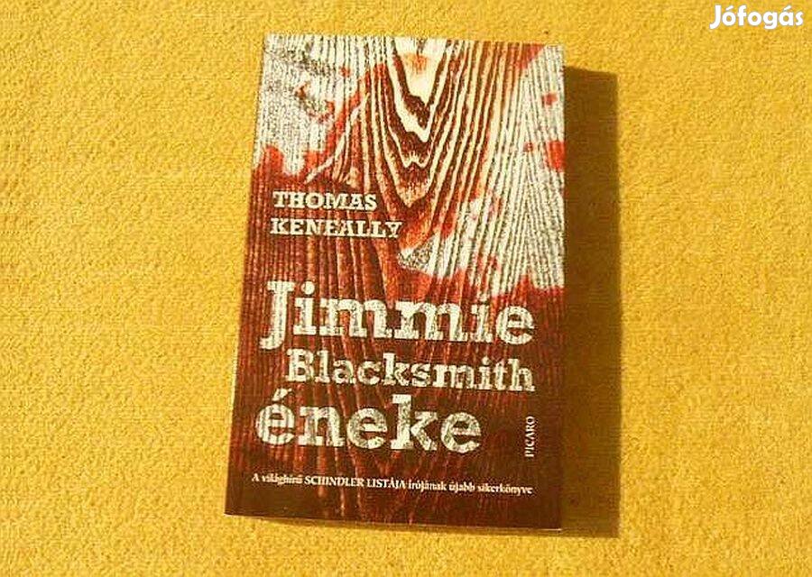 Jimmie Blacksmith éneke - Thomas Keneally - Új könyv