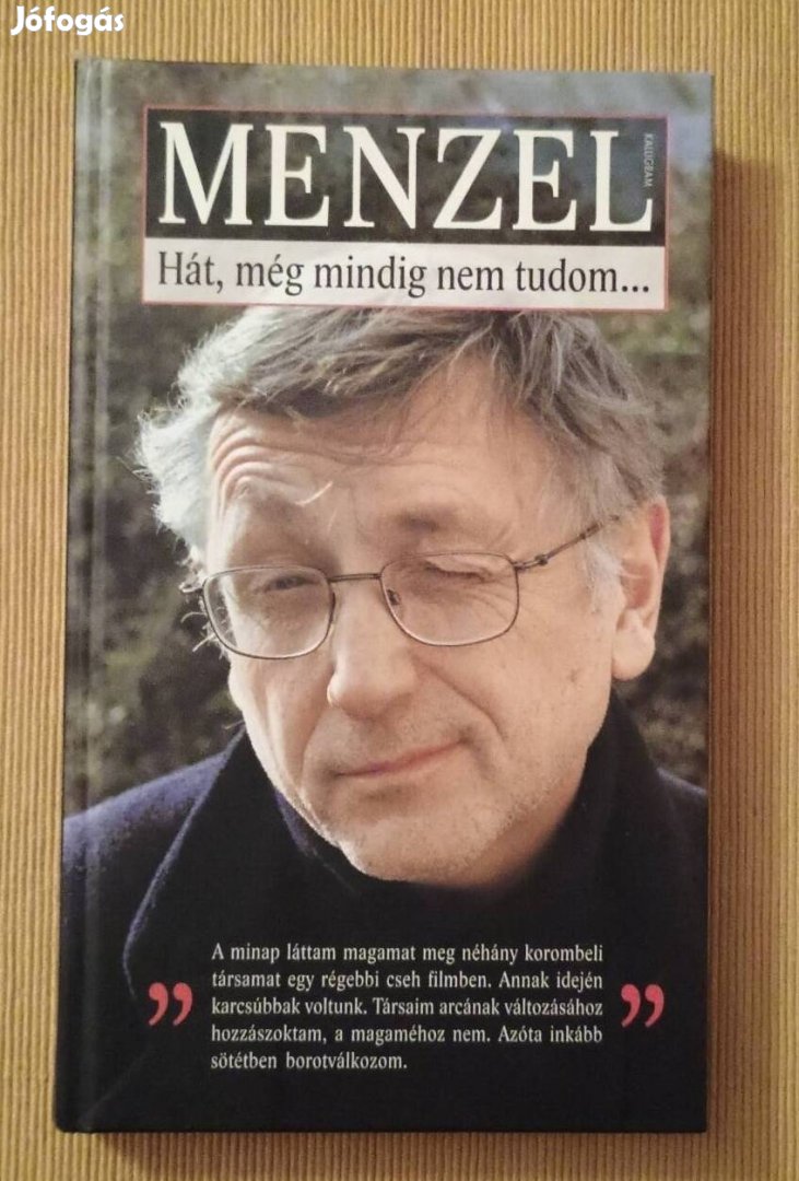 Jiri Menzel: Hát, még mindig nem tudom...