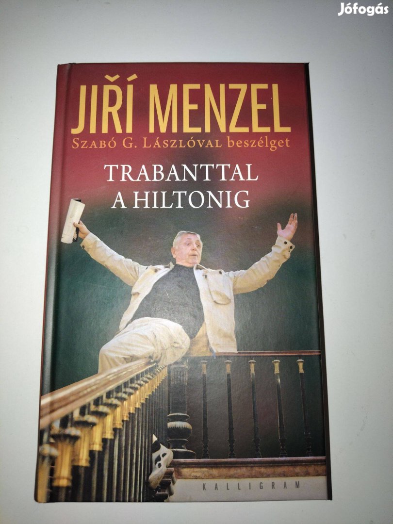 Jirí Menzel: Trabanttal a hiltonig könyv