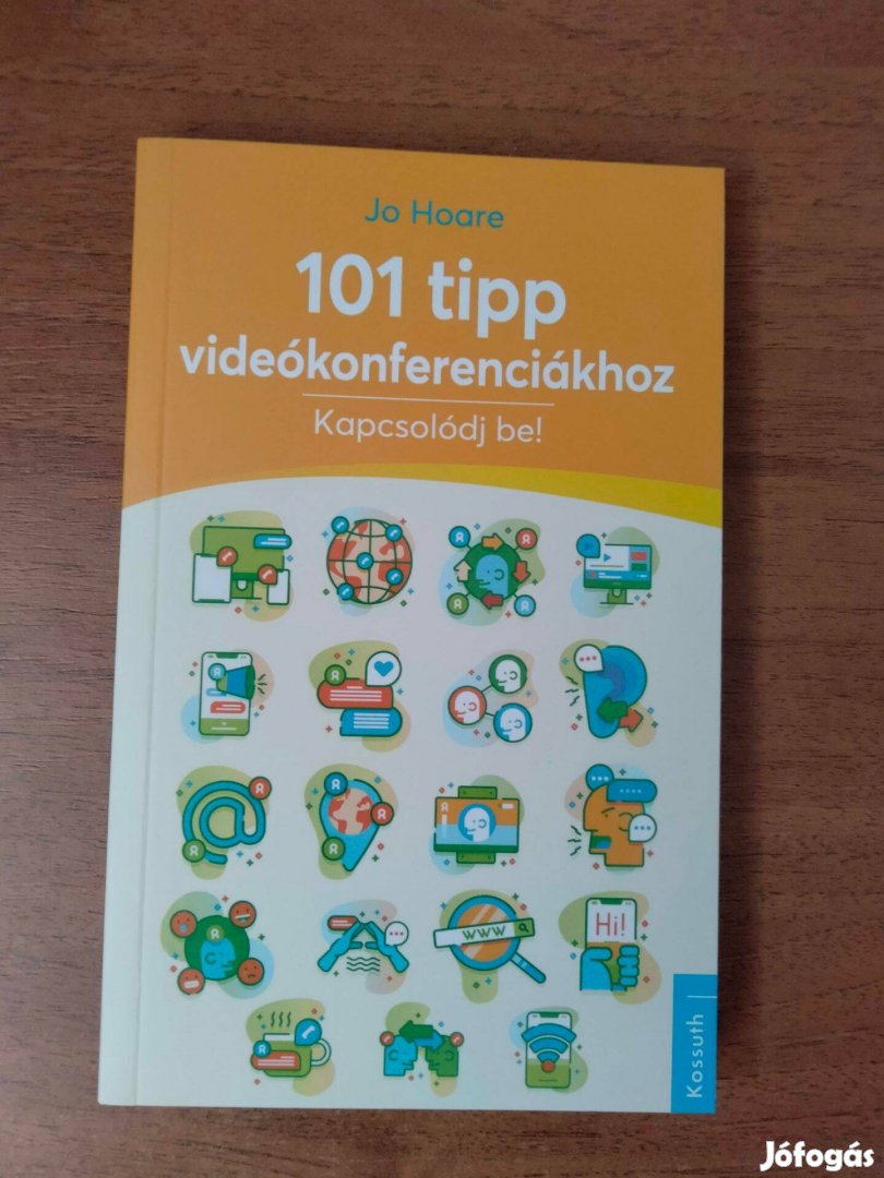 Jo Hoare : 101 tipp videókonferenciákhoz
