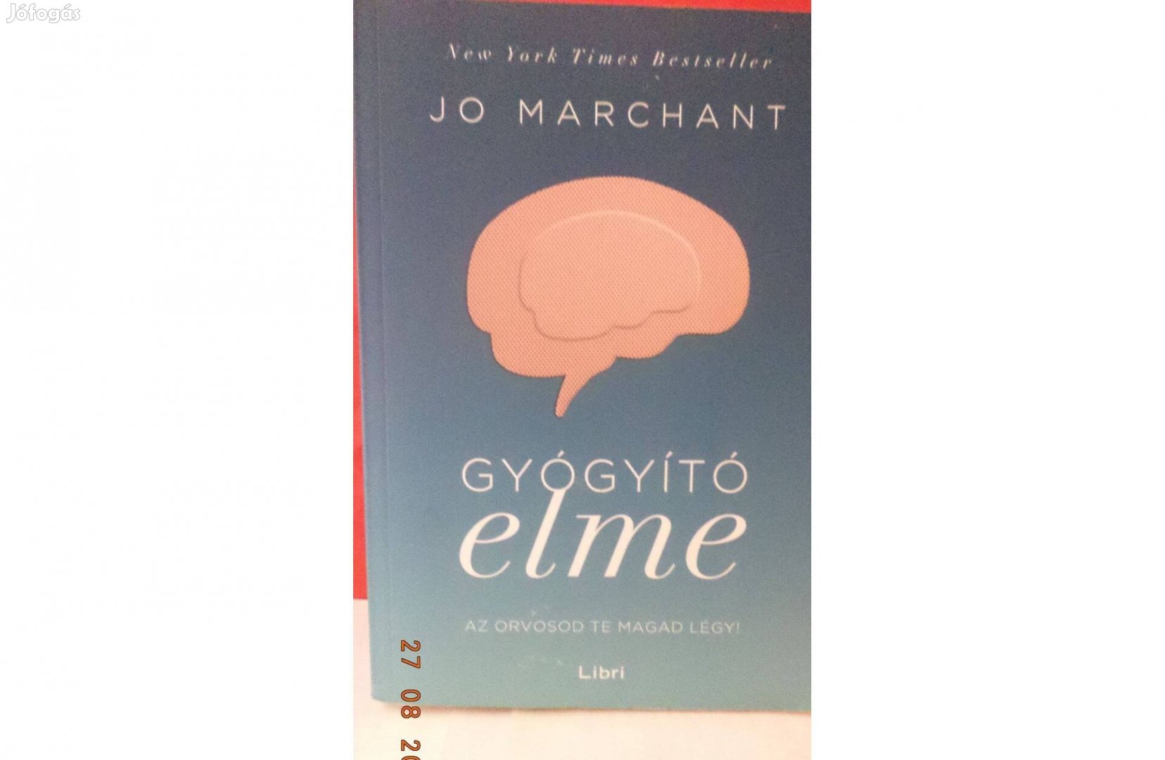 Jo Marchant: Gyógyító elme