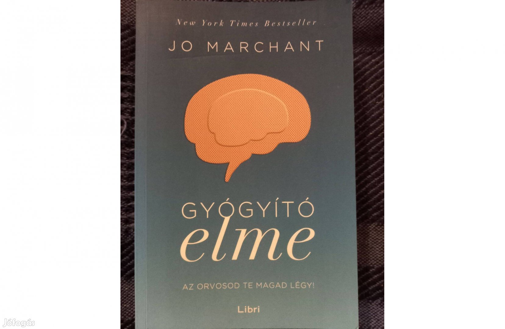 Jo Marchant: Gyógyító elme című könyv eladó