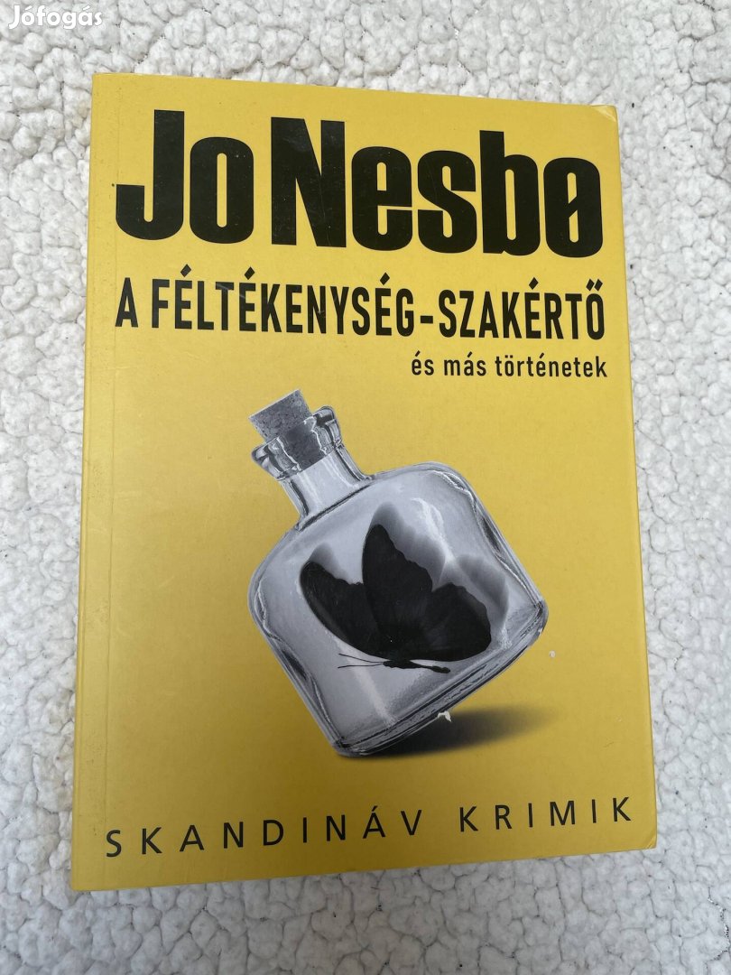 Jo Nesbo: A féltékenység-szakértő és más történetek