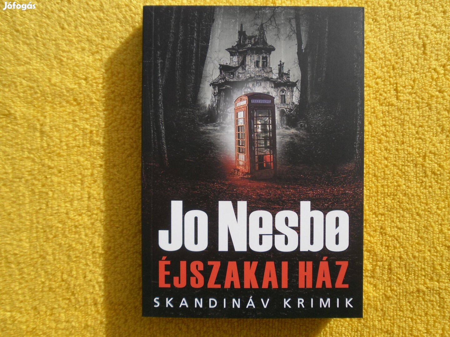 Jo Nesbo: Éjszakai ház /Skandináv krimik/
