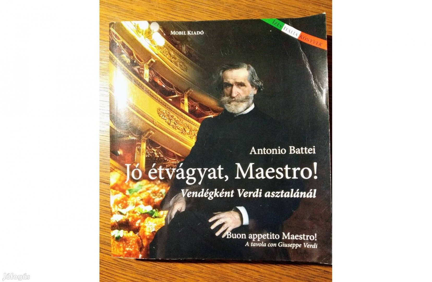 Jó étvágyat Maestro Vendégként Verdi asztalánál