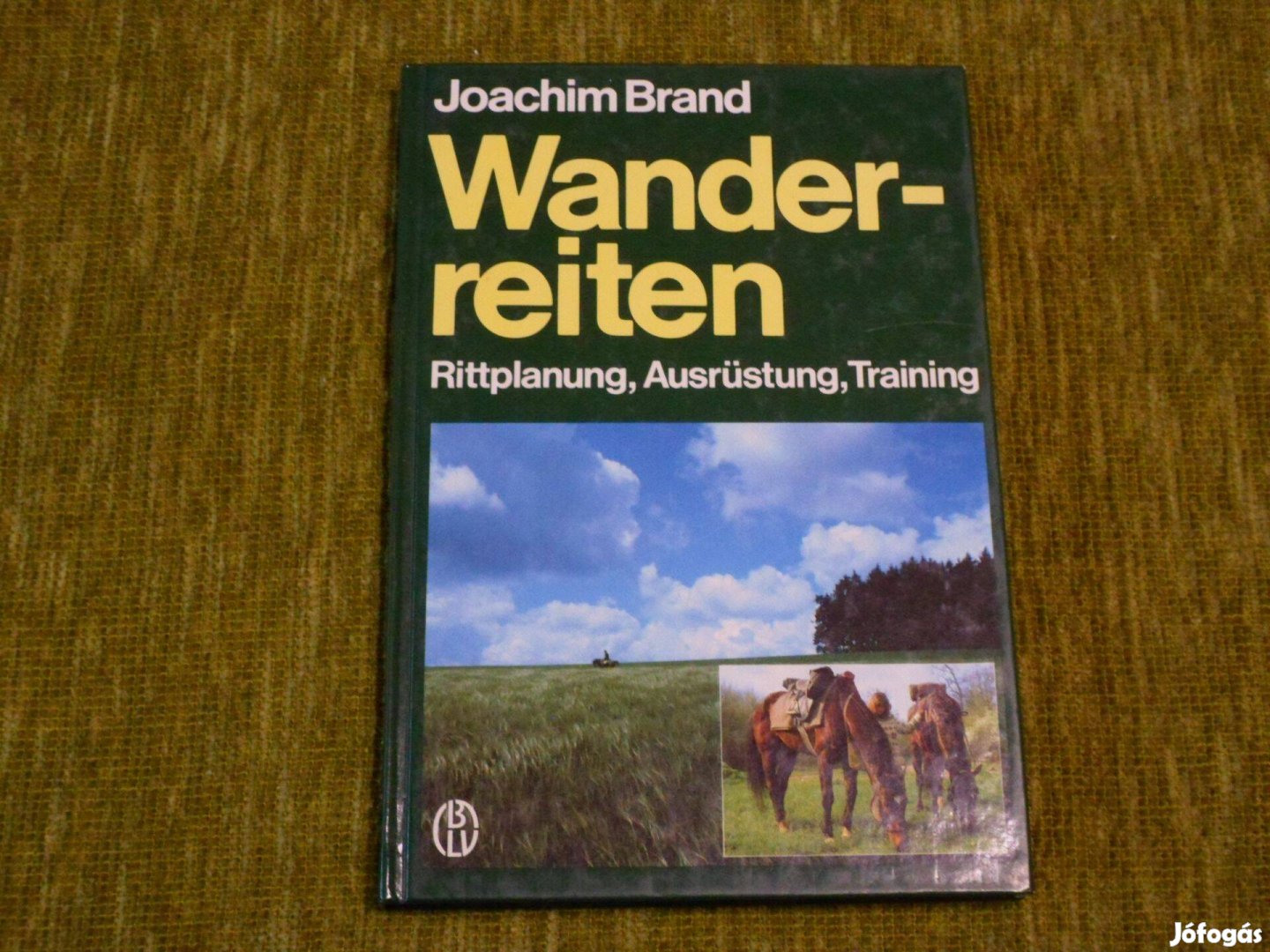 Joachim Brand: Wanderreiten (lovas barangolás) német nyelvű könyv