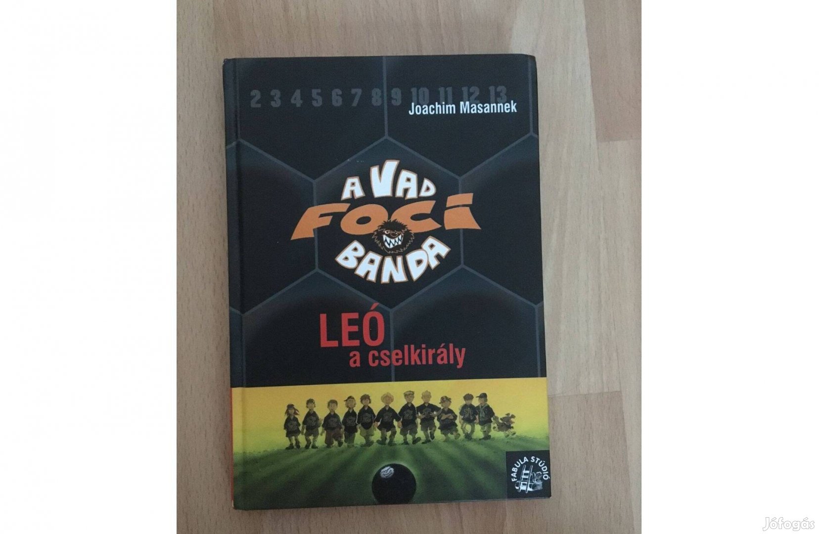 Joachim Masannek: Leó, a cselkirály c. könyv /A vad focibanda sorozat