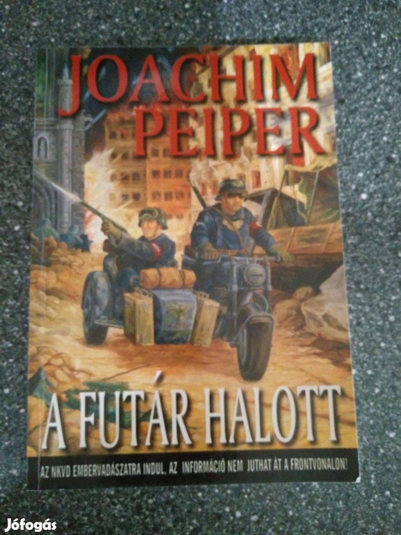 Joachim Peiper - A futár halott