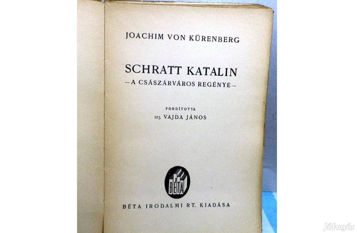 Joachim Von Kürenberg: Schratt Katalin - a császárváros regénye