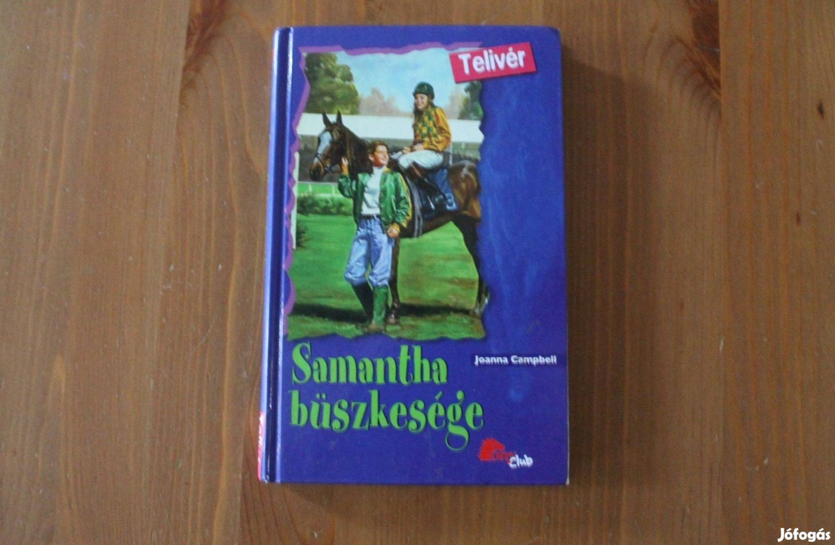 Joanna Campbell - Samantha büszkesége Pony Club