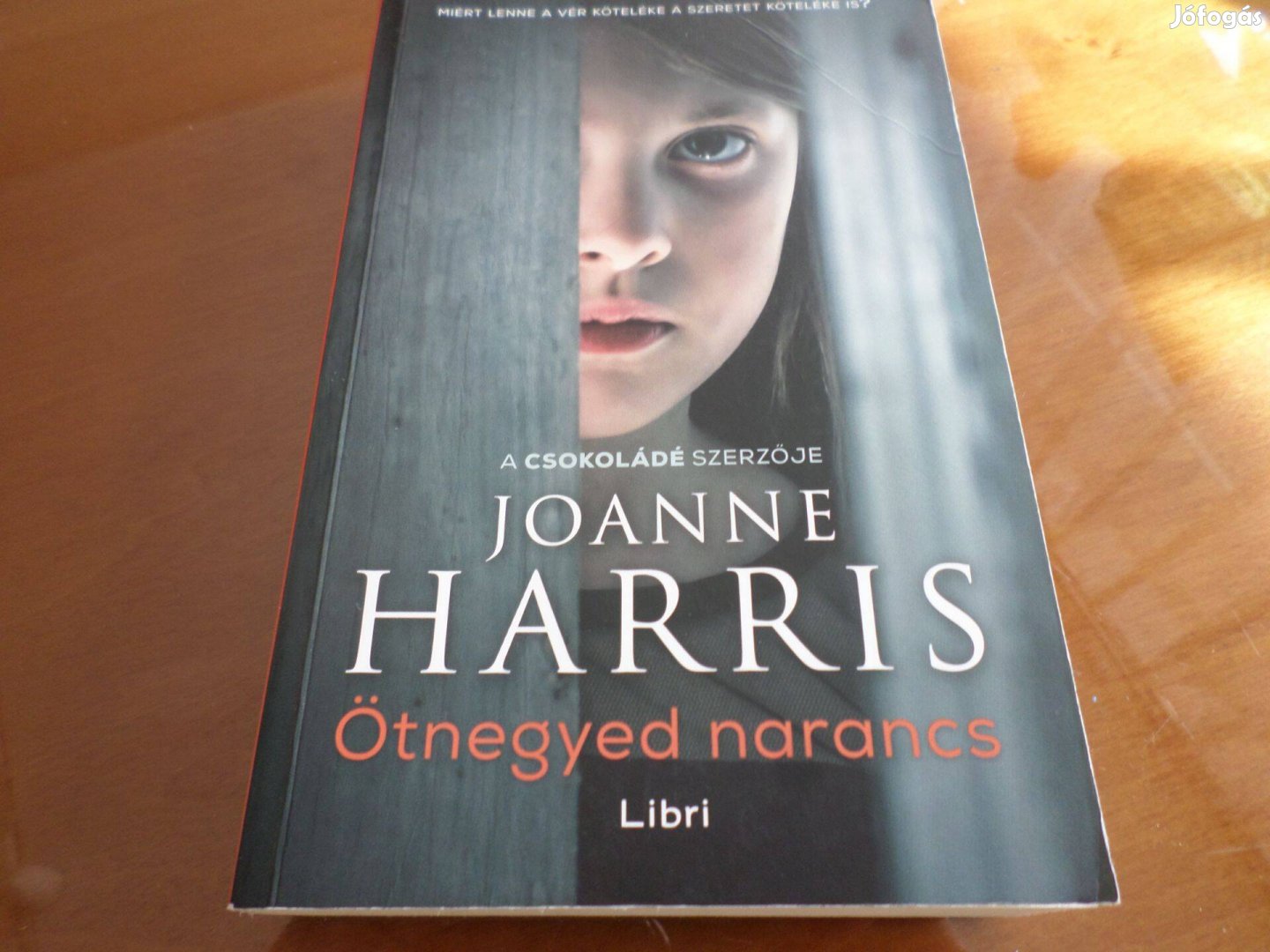 Joanne Harris Ötnegyed narancs, Romantikus, Szakkönyv